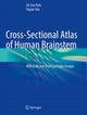 Book cover of: Cross-Sectional Atlas of Human Brainstem. By: Jin Seo Park