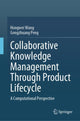 Book cover of: Collaborative Knowledge Management Through Product Lifecycle. By: Hongwei Wang