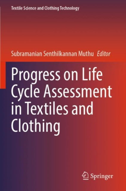 Book cover of: Progress on Life Cycle Assessment in Textiles and Clothing