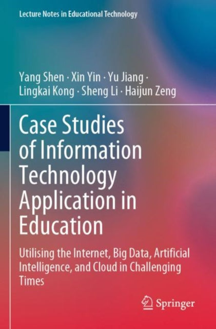 Book cover of: Case Studies of Information Technology Application in Education