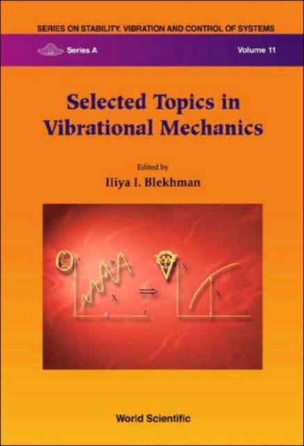 Book cover of: Selected Topics In Vibrational Mechanics