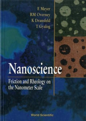 Nanoscience: Friction And Rheology On The Nanometer Scale