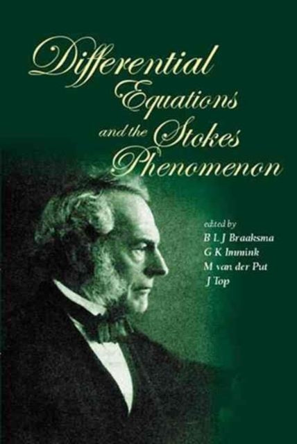 Book cover of: Differential Equations And The Stokes Phenomenon. By: Netherlands) Conference on Differential Equations and the Stokes Phenomenon (2001 : Groningen