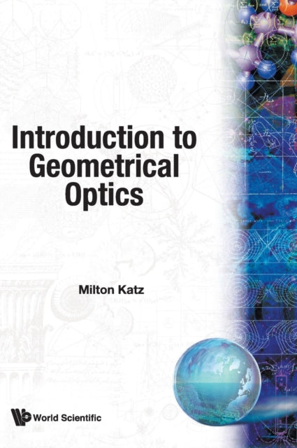 Book cover of: Introduction To Geometrical Optics