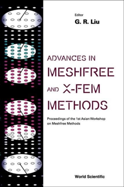 Advances In Meshfree And X-fem Methods (Vol 2)
