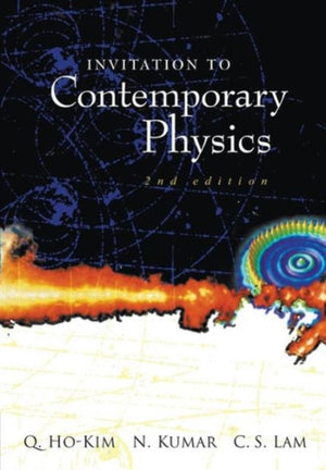 Invitation To Contemporary Physics (2nd Edition)