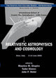 Book cover of: Relativistic Astrophysics And Cosmology - Proceedings Of The 13th Course Of The International School Of Cosmic Ray Astrophysics
