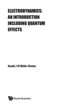 Electrodynamics: An Introduction Including Quantum Effects