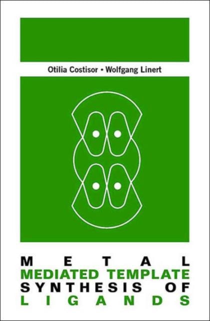 Book cover of: Metal Mediated Template Synthesis Of Ligands. By: Otilia Costisor
