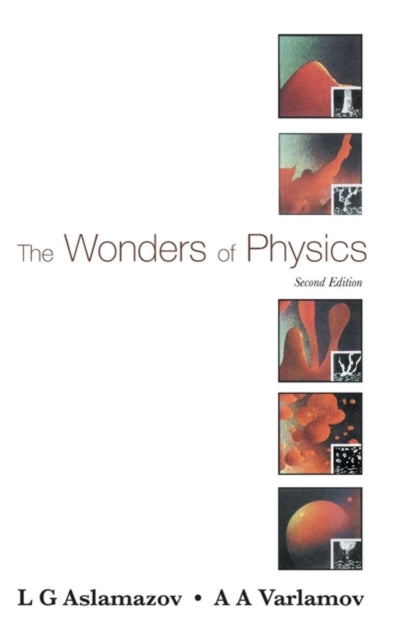 Book cover of: Wonders Of Physics, The (2nd Edition). By: L. G. Aslamazov