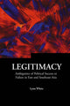 Book cover of: Legitimacy: Ambiguities Of Political Success Or Failure In East And Southeast Asia. By: Lynn T. White III