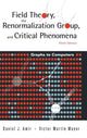 Book cover of: Field Theory, The Renormalization Group, And Critical Phenomena: Graphs To Computers (3rd Edition)
