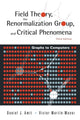 Book cover of: Field Theory, The Renormalization Group, And Critical Phenomena: Graphs To Computers (3rd Edition)