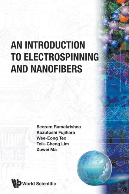 Book cover of: Introduction To Electrospinning And Nanofibers, An. By: Seeram Ramakrishna