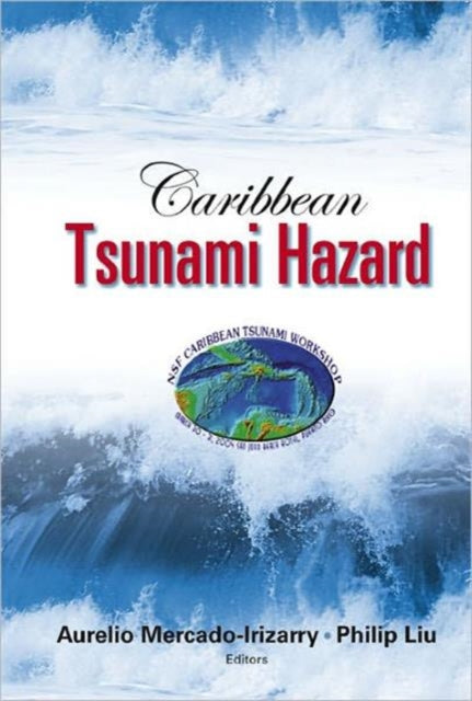 Book cover of: Caribbean Tsunami Hazard - Proceedings Of The Nsf Caribbean Tsunami Workshop