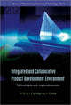 Book cover of: Integrated And Collaborative Product Development Environment: Technologies And Implementations. By: W. D. Li