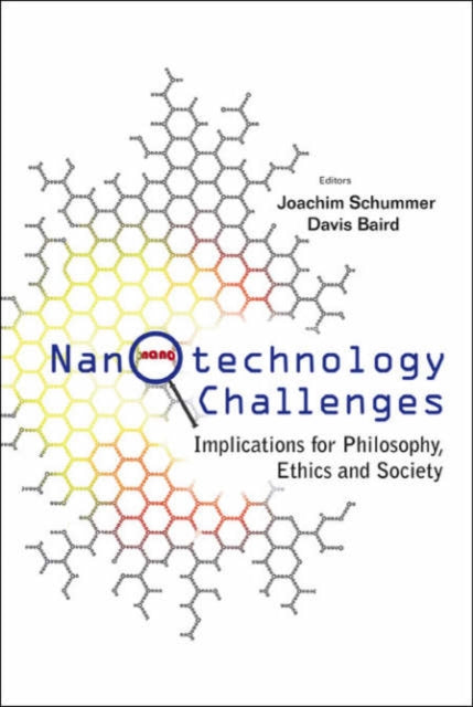 Book cover of: Nanotechnology Challenges: Implications For Philosophy, Ethics And Society. By: Davis Baird