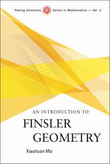 Book cover of: Introduction To Finsler Geometry, An. By: Xiaohuan Mo