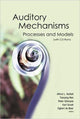 Book cover of: Auditory Mechanisms: Processes And Models - Proceedings Of The Ninth International Symposium (With Cd-rom). By: International Symposium on Auditory Mechanisms: Processes and Models (2005 Portland, Oregon)