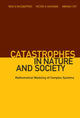 Book cover of: Catastrophes In Nature And Society: Mathematical Modeling Of Complex Systems. By: Rėm Grigorʹevich Khlebopros, Rem Grigorevich Khlebopros, Rem G. Khlebopros