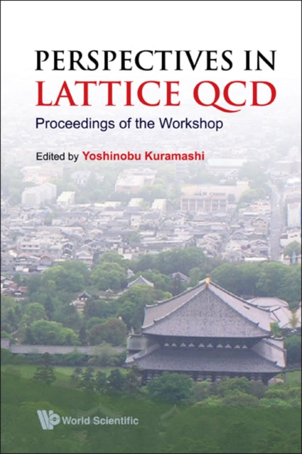 Book cover of: Perspectives In Lattice Qcd - Proceedings Of The Workshop. By: Kuramashi Yoshinobu