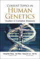 Book cover of: Current Topics In Human Genetics: Studies In Complex Diseases