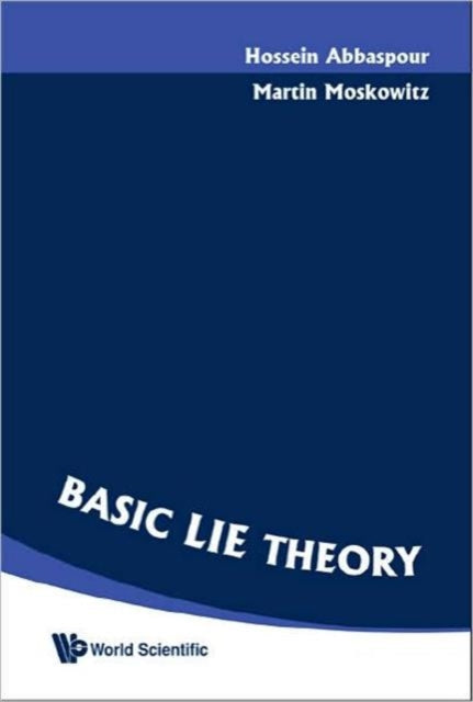 Book cover of: Basic Lie Theory. By: Hossein Abbaspour