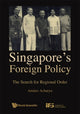 Book cover of: Singapore's Foreign Policy: The Search For Regional Order. By: Amitav Acharya