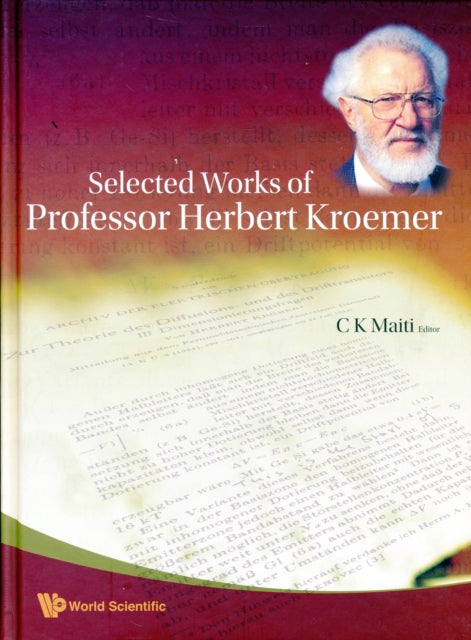 Book cover of: Selected Works Of Professor Herbert Kroemer. By: Herbert Kroemer