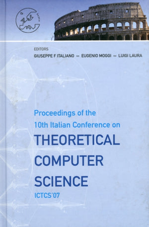 Theoretical Computer Science - Proceedings Of The 10th Italian Conference On Ictcs '07