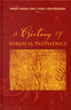 Book cover of: History Of Surgical Paediatrics, A. By: Robert Carachi