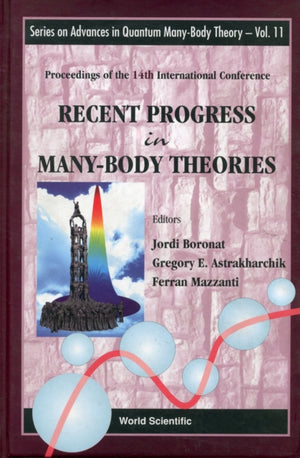 Recent Progress In Many-body Theories - Proceedings Of The 14th International Conference