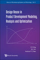Book cover of: Design Reuse In Product Development Modeling, Analysis And Optimization. By: S. K. Ong