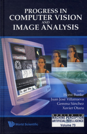 Progress In Computer Vision And Image Analysis