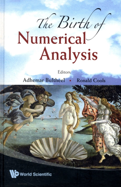 Book cover of: Birth Of Numerical Analysis, The. By: Adhemar Bultheel