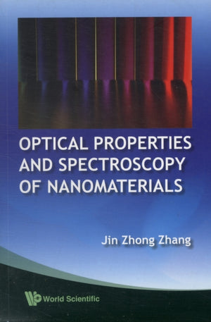 Optical Properties And Spectroscopy Of Nanomaterials