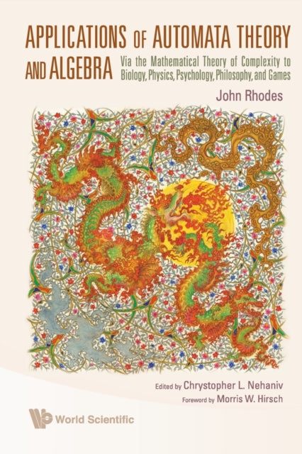 Applications Of Automata Theory And Algebra