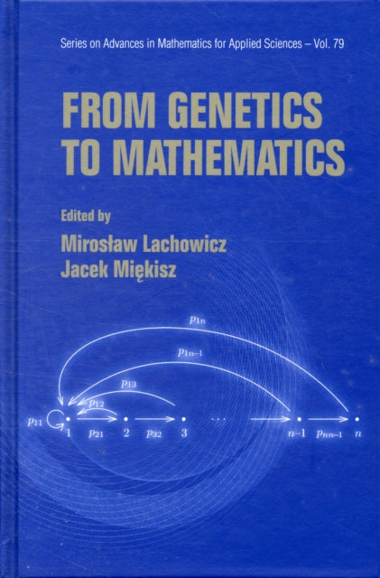 Book cover of: From Genetics To Mathematics. By: Mirosław Lachowicz