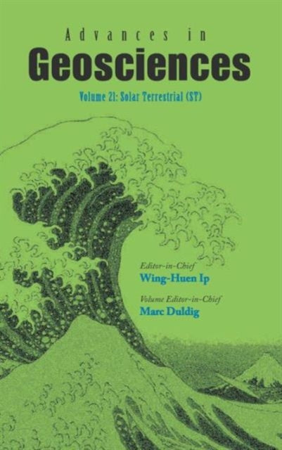 Book cover of: Advances In Geosciences - Volume 21: Solar Terrestrial (St). By: Marc Duldig