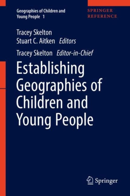 Book cover of: Establishing Geographies of Children and Young People. By: Stuart Aitken