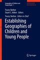 Book cover of: Establishing Geographies of Children and Young People. By: Stuart Aitken