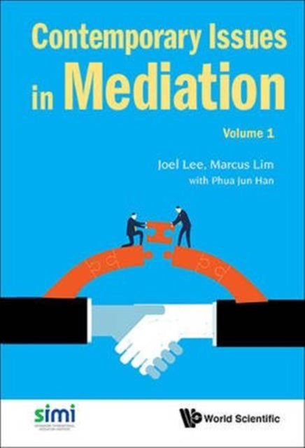 Book cover of: Contemporary Issues In Mediation - Volume 1. By: Joel Lee