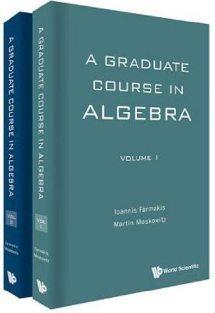 Book cover of: Graduate Course In Algebra, A (In 2 Volumes). By: Ioannis Farmakis
