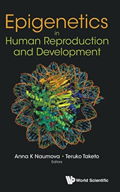 Book cover of: Epigenetics In Human Reproduction And Development. By: Anna K. Naumova