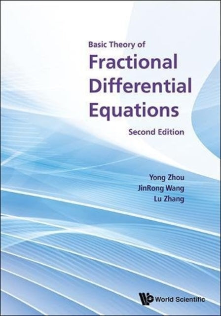 Book cover of: Basic Theory Of Fractional Differential Equations. By: Yong Zhou