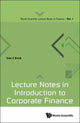 Book cover of: Lecture Notes In Introduction To Corporate Finance. By: Ivan E. Brick
