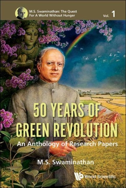 Book cover of: 50 Years Of Green Revolution: An Anthology Of Research Papers. By: M. S. Swaminathan
