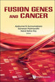 Book cover of: Fusion Genes And Cancer. By: Ajaikumar B. Kunnumakkara