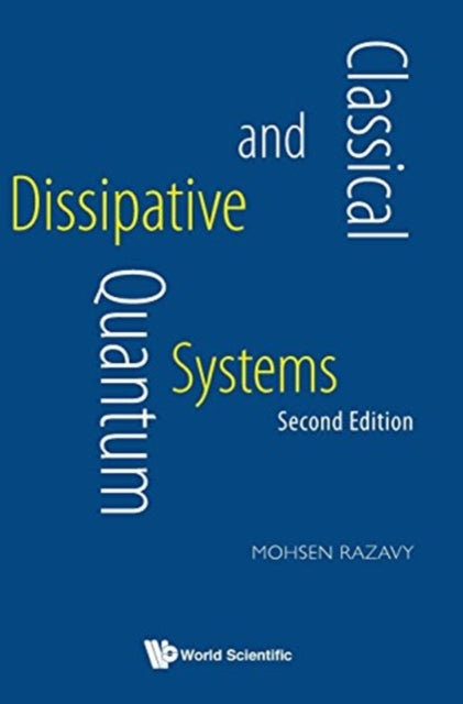Book cover of: Classical And Quantum Dissipative Systems. By: Mohsen Razavy