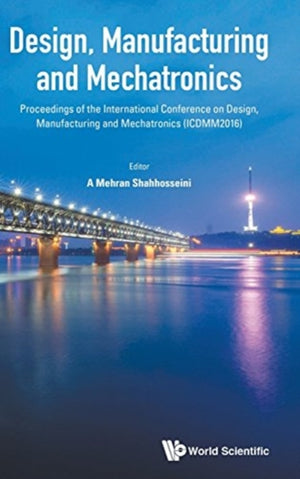 Design, Manufacturing And Mechatronics